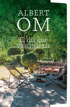 EL DIA QUE VAIG MARXAR | 9791387800079 | OM I FERRER, ALBERT | Llibreria Geli - Llibreria Online de Girona - Comprar llibres en català i castellà