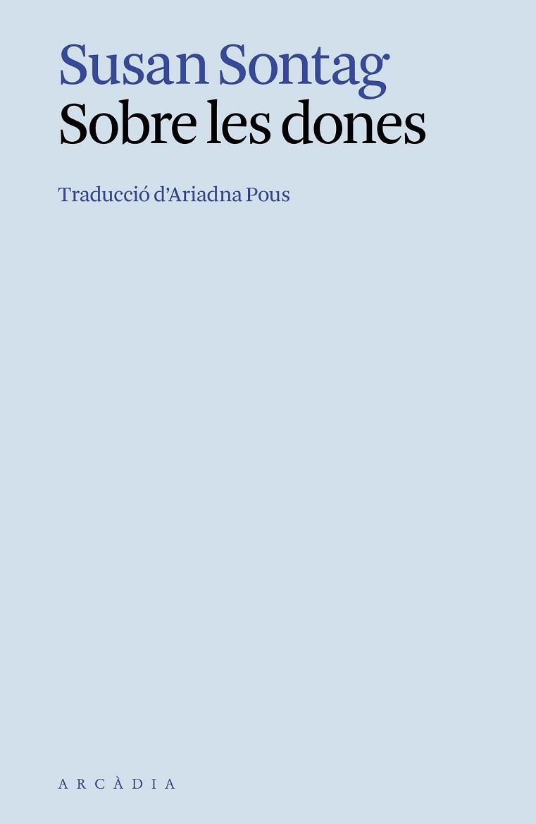 SOBRE LES DONES | 9788412999716 | SONTAG, SUSAN | Llibreria Geli - Llibreria Online de Girona - Comprar llibres en català i castellà