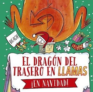 EL DRAGÓN DEL TRASERO EN LLAMAS ¡EN NAVIDAD! | 9788491457657 | BEACH | Llibreria Geli - Llibreria Online de Girona - Comprar llibres en català i castellà
