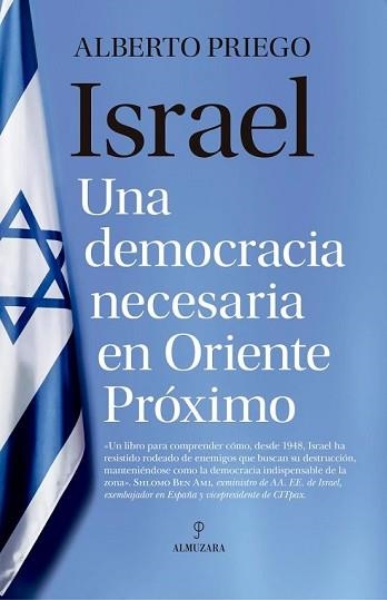 ISRAEL.UNA DEMOCRACIA NECESARIA EN ORIENTE PRÓXIMO | 9788410529649 | PRIEGO,ALBERTO | Llibreria Geli - Llibreria Online de Girona - Comprar llibres en català i castellà