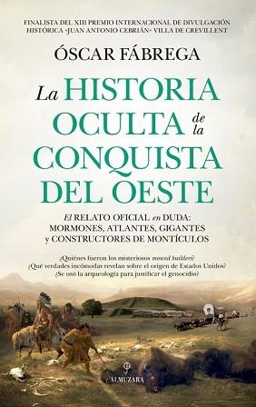 LA HISTORIA OCULTA DE LA CONQUISTA DEL OESTE | 9791370200015 | FÁBREGA,ÓSCAR | Llibreria Geli - Llibreria Online de Girona - Comprar llibres en català i castellà