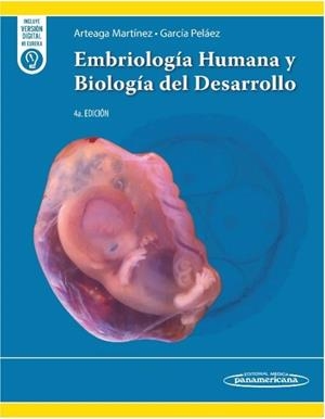 EMBRIOLOGÍA HUMANA Y BIOLOGÍA DEL DESARROLLO(4ª EDICIÓN 2025) | 9786078546954 | ARTEAGA MARTÍNEZ,MANUEL/GARCÍA PELÁEZ,ISABEL | Llibreria Geli - Llibreria Online de Girona - Comprar llibres en català i castellà