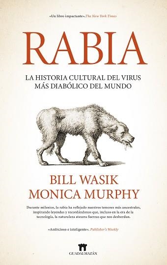 RABIA.LA HISTORIA CULTURAL DEL VIRUS MÁS DIABÓLICO DEL MUNDO | 9788419414960 | BILL WASIK/MONICA MURPHY | Llibreria Geli - Llibreria Online de Girona - Comprar llibres en català i castellà