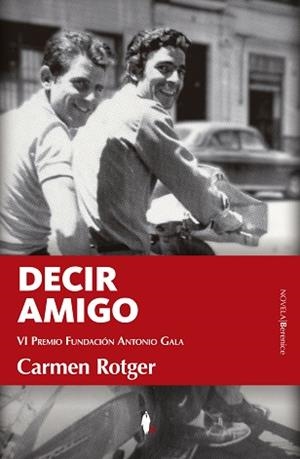 DECIR AMIGO | 9788410356948 | ROTGER,CARMEN | Llibreria Geli - Llibreria Online de Girona - Comprar llibres en català i castellà