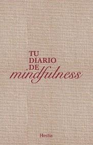 TU DIARIO DE MINDFULNESS | 9791387852078 | Llibreria Geli - Llibreria Online de Girona - Comprar llibres en català i castellà