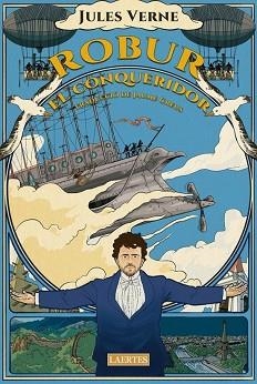 ROBUR.EL CONQUERIDOR | 9788419676825 | VERNE,JULIO | Llibreria Geli - Llibreria Online de Girona - Comprar llibres en català i castellà