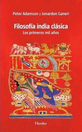 FILOSOFÍA INDIA CLÁSICA | 9788425451966 | ADAMSON, PETER/GANERI, JONARDON | Llibreria Geli - Llibreria Online de Girona - Comprar llibres en català i castellà