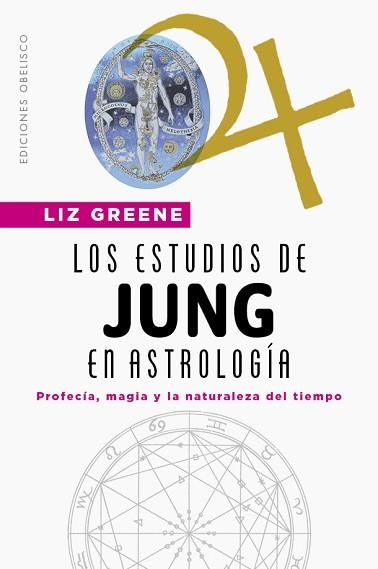 LOS ESTUDIOS DE JUNG EN ASTROLOGÍA | 9788491119685 | GREENE, LIZ | Llibreria Geli - Llibreria Online de Girona - Comprar llibres en català i castellà