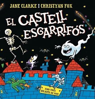 EL CASTELL ESGARRIFÓS | 9788448871222 | CLARKE, JANE/FOX, CHRISTYAN | Libreria Geli - Librería Online de Girona - Comprar libros en catalán y castellano