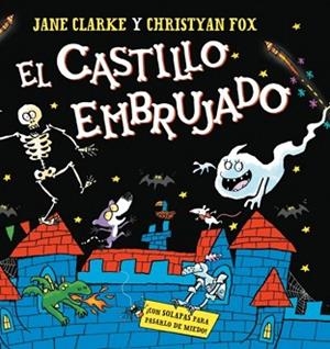 EL CASTILLO EMBRUJADO | 9788448871215 | CLARKE, JANE/FOX, CHRISTYAN | Llibreria Geli - Llibreria Online de Girona - Comprar llibres en català i castellà