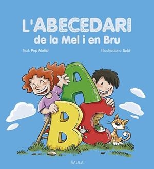 L'ABECEDARI DE LA MEL I EN BRU | 9788447954513 | MOLIST SADURNÍ, PEP | Llibreria Geli - Llibreria Online de Girona - Comprar llibres en català i castellà