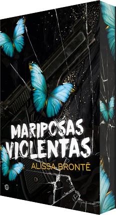 MARIPOSAS VIOLENTAS | 9788410479586 | BRONTË, ALISSA | Libreria Geli - Librería Online de Girona - Comprar libros en catalán y castellano