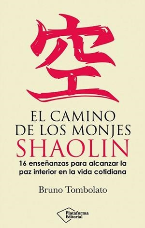 EL CAMINO DE LOS MONJES SHAOLIN | 9791387813253 | TOMBOLATO, BRUNO | Llibreria Geli - Llibreria Online de Girona - Comprar llibres en català i castellà