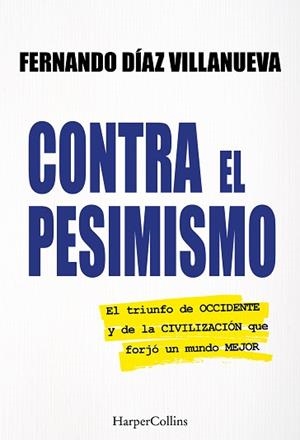 CONTRA EL PESIMISMO | 9788410643888 | FERNANDO DÍAZ VILLANUEVA | Llibreria Geli - Llibreria Online de Girona - Comprar llibres en català i castellà