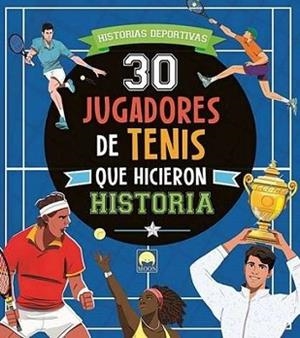 30 JUGADORES DE TENIS QUE HICIERON HISTORIA | 9791256430888 | BRUMANA,EMANUELA | Libreria Geli - Librería Online de Girona - Comprar libros en catalán y castellano