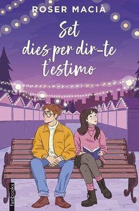 SET DIES PER DIR-TE T'ESTIMO | 9788410028616 | MACIÀ, ROSER | Llibreria Geli - Llibreria Online de Girona - Comprar llibres en català i castellà