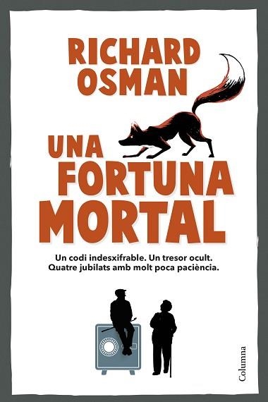 UNA FORTUNA MORTAL | 9788466434317 | OSMAN, RICHARD | Llibreria Geli - Llibreria Online de Girona - Comprar llibres en català i castellà