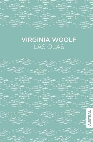 LAS OLAS | 9788408309420 | WOOLF, VIRGINIA | Libreria Geli - Librería Online de Girona - Comprar libros en catalán y castellano