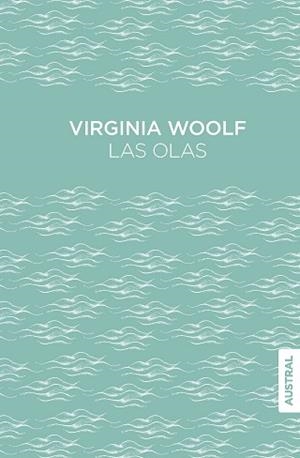 LAS OLAS | 9788408309420 | WOOLF, VIRGINIA | Llibreria Geli - Llibreria Online de Girona - Comprar llibres en català i castellà