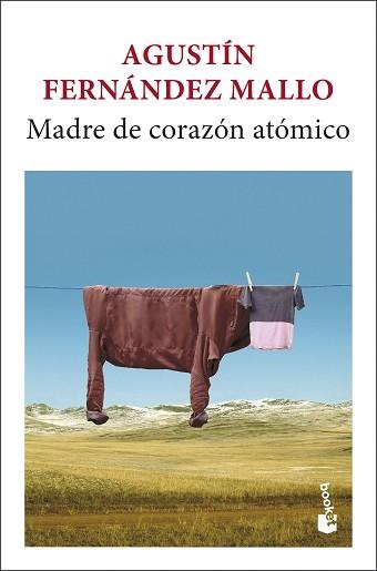 MADRE DE CORAZÓN ATÓMICO | 9788432249020 | FERNÁNDEZ MALLO, AGUSTÍN | Libreria Geli - Librería Online de Girona - Comprar libros en catalán y castellano