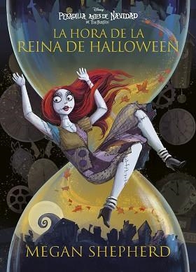 PESADILLA ANTES DE NAVIDAD.LA HORA DE LA REINA DE HALLOWEEN | 9791387526689 | DISNEY/SHEPHERD, MEGAN | Llibreria Geli - Llibreria Online de Girona - Comprar llibres en català i castellà