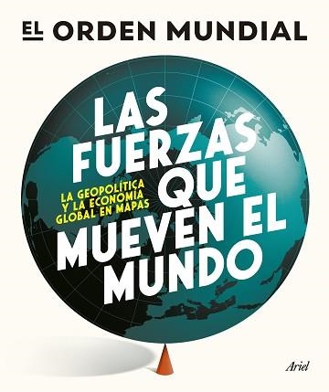 LAS FUERZAS QUE MUEVEN EL MUNDO | 9788434439658 | EL ORDEN MUNDIAL | Libreria Geli - Librería Online de Girona - Comprar libros en catalán y castellano