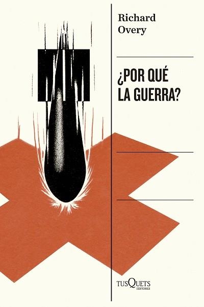 POR QUÉ LA GUERRA? | 9788411076746 | OVERY, RICHARD | Libreria Geli - Librería Online de Girona - Comprar libros en catalán y castellano