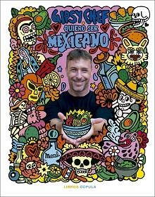 QUIERO SER MEXICANO | 9788448043919 | ALBUERNE, PABLO | Llibreria Geli - Llibreria Online de Girona - Comprar llibres en català i castellà
