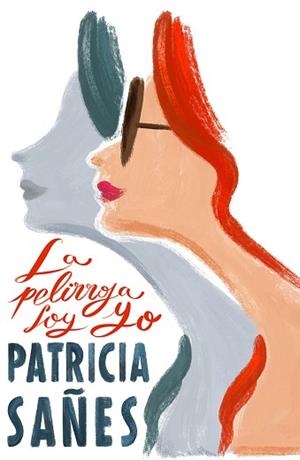 LA PELIRROJA SOY YO | 9791387761141 | SAÑES, PATRICIA | Llibreria Geli - Llibreria Online de Girona - Comprar llibres en català i castellà