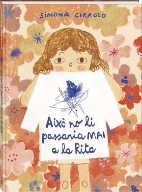 AIXÒ NO LI PASSARIA MAI A LA RITA | 9788419913920 | CIRAOLO, SIMONA | Libreria Geli - Librería Online de Girona - Comprar libros en catalán y castellano