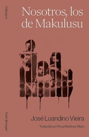 NOSOTROS,LOS DE MAKULUSU | 9788409714827 | LUANDINO VIEIRA, JOSÉ | Llibreria Geli - Llibreria Online de Girona - Comprar llibres en català i castellà