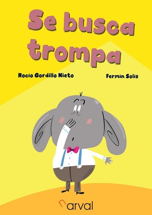SE BUSCA TROMPA | 9788412870497 | GORDILLO NIETO, ROCÍO | Libreria Geli - Librería Online de Girona - Comprar libros en catalán y castellano