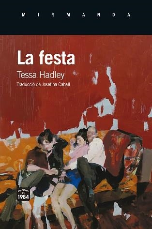 LA FESTA | 9791387757120 | HADLEY, TESSA | Llibreria Geli - Llibreria Online de Girona - Comprar llibres en català i castellà