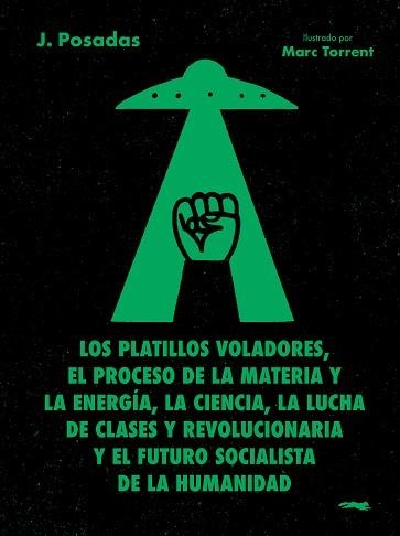 LOS PLATILLOS VOLADORES | 9791399040135 | POSADAS, J. | Llibreria Geli - Llibreria Online de Girona - Comprar llibres en català i castellà