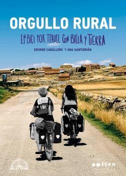 ORGULLO RURAL | 9788410255944 | CABALLERO ZALDIBAR, EDURNE/SANTRIDRIÁN GARCÍA, ANA | Llibreria Geli - Llibreria Online de Girona - Comprar llibres en català i castellà