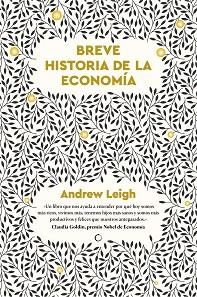 BREVE HISTORIA DE LA ECONOMIA | 9788412773866 | LEIGH, ANDREW | Llibreria Geli - Llibreria Online de Girona - Comprar llibres en català i castellà