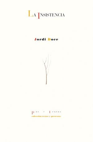 LA INSISTENCIA | 9788410309746 | DOCE, JORDI | Libreria Geli - Librería Online de Girona - Comprar libros en catalán y castellano