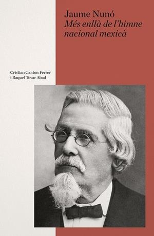 JAIME NUNÓ.MÁS ALLÁ DEL HIMNO NACIONAL MEXICANO | 9788410290426 | NUNÓ, JAIME | Llibreria Geli - Llibreria Online de Girona - Comprar llibres en català i castellà