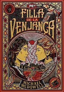 FILLA DE LA VENJANÇA | 9788410323827 | MCDOWELL, MICHAEL | Libreria Geli - Librería Online de Girona - Comprar libros en catalán y castellano
