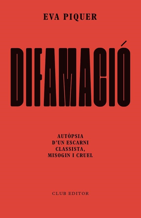 DIFAMACIÓ | 9788473294874 | PIQUER, EVA | Llibreria Geli - Llibreria Online de Girona - Comprar llibres en català i castellà