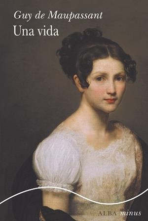 UNA VIDA | 9788411782098 | MAUPASSANT, GUY DE | Llibreria Geli - Llibreria Online de Girona - Comprar llibres en català i castellà