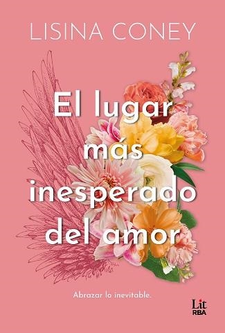 EL LUGAR MÁS INESPERADO DEL AMOR | 9788411329859 | CONEY, LISINA | Llibreria Geli - Llibreria Online de Girona - Comprar llibres en català i castellà