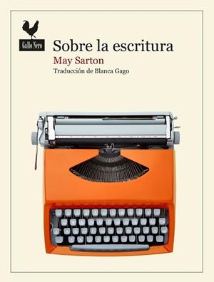SOBRE LA ESCRITURA | 9788419168764 | SARTON, MAY | Llibreria Geli - Llibreria Online de Girona - Comprar llibres en català i castellà
