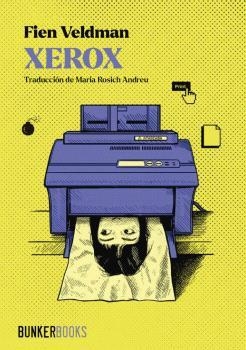 XEROX(EDICIÓN EN CASTELLANO) | 9788412891942 | VELDMAN,FIEN | Libreria Geli - Librería Online de Girona - Comprar libros en catalán y castellano