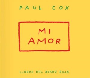 MI AMOR | 9791399047004 | COX, PAUL | Llibreria Geli - Llibreria Online de Girona - Comprar llibres en català i castellà