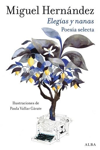 ELEGÍAS Y NANAS | 9788411781954 | HERNÁNDEZ, MIGUEL | Llibreria Geli - Llibreria Online de Girona - Comprar llibres en català i castellà