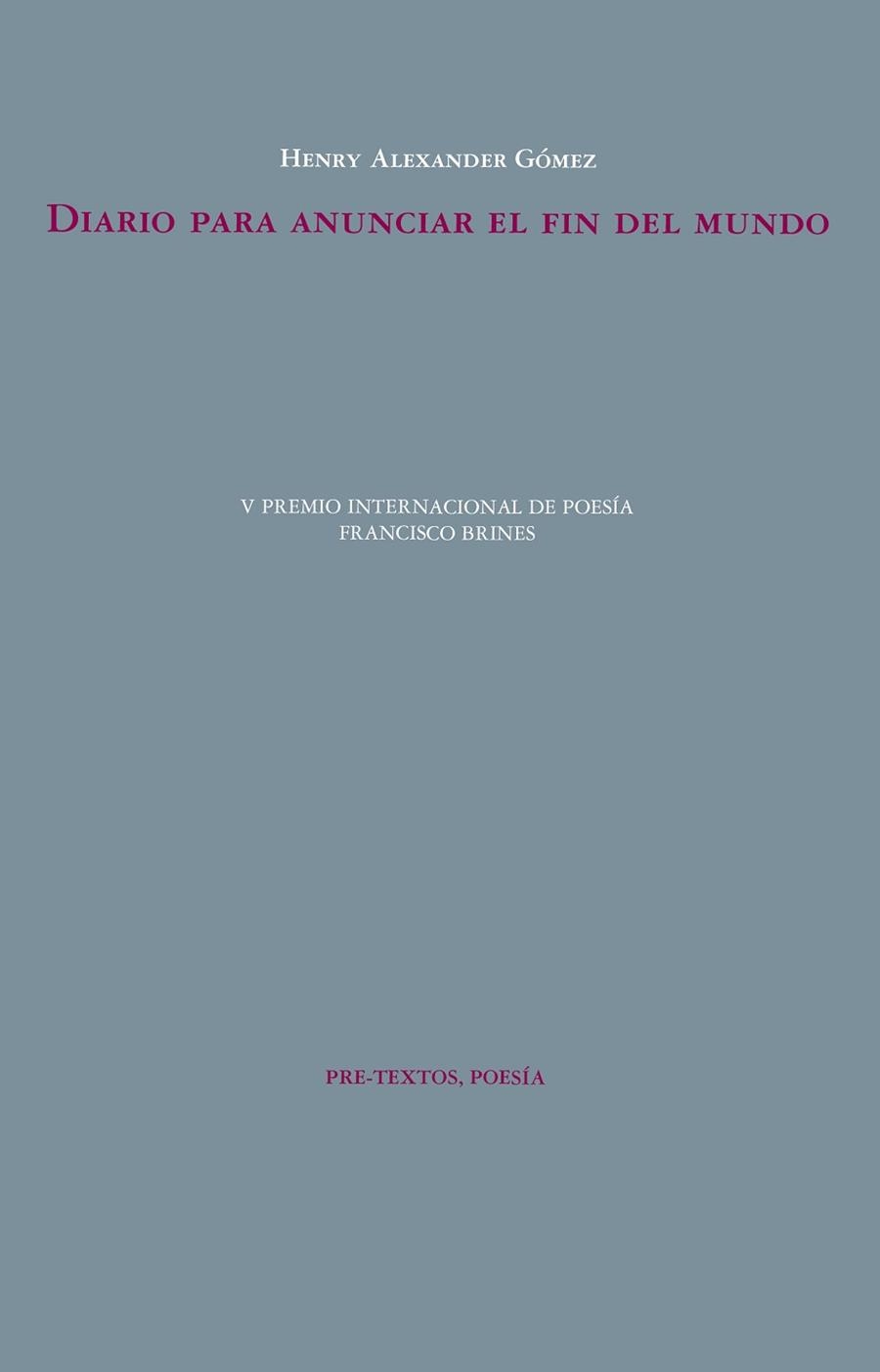 DIARIO PARA ANUNCIAR EL FIN DEL MUNDO | 9788410309708 | GÓMEZ, HENRY ALEXANDER | Libreria Geli - Librería Online de Girona - Comprar libros en catalán y castellano