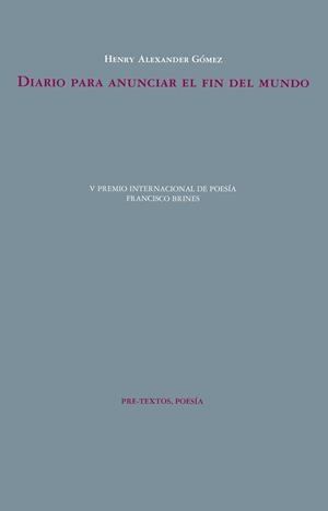 DIARIO PARA ANUNCIAR EL FIN DEL MUNDO | 9788410309708 | GÓMEZ, HENRY ALEXANDER | Llibreria Geli - Llibreria Online de Girona - Comprar llibres en català i castellà