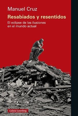 RESABIADOS Y RESENTIDOS | 9788410317918 | CRUZ, MANUEL | Llibreria Geli - Llibreria Online de Girona - Comprar llibres en català i castellà