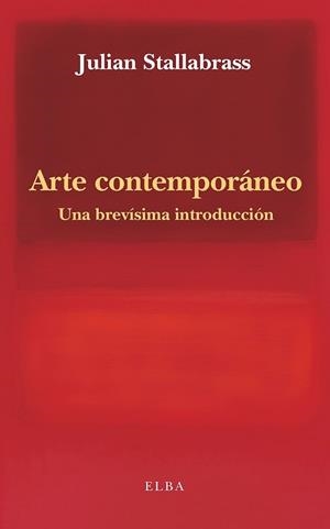 ARTE CONTEMPORÁNEO.UNA BREVÍSIMA INTRODUCCIÓN | 9791399013412 | STALLABRASS, JULIAN | Llibreria Geli - Llibreria Online de Girona - Comprar llibres en català i castellà